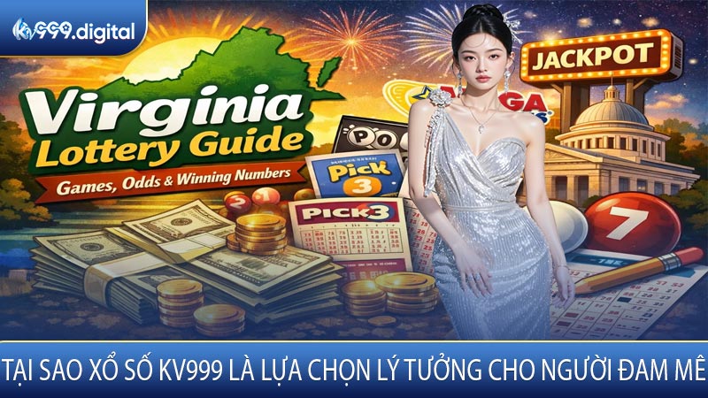 Tại Sao Xổ Số KV999 Là Lựa Chọn Lý Tưởng Cho Người Đam Mê