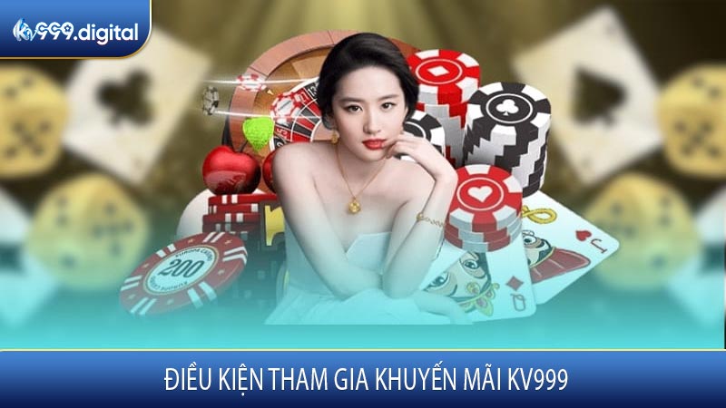 Điều Kiện Tham Gia Khuyến Mãi KV999