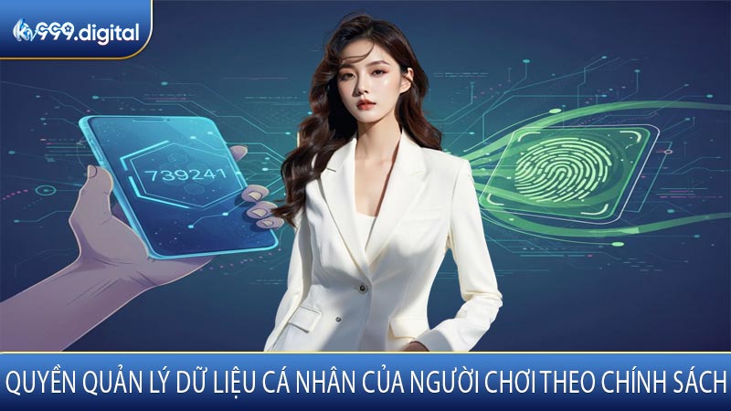 Quyền Quản Lý Dữ Liệu Cá Nhân Của Người Chơi Theo Chính Sách 
